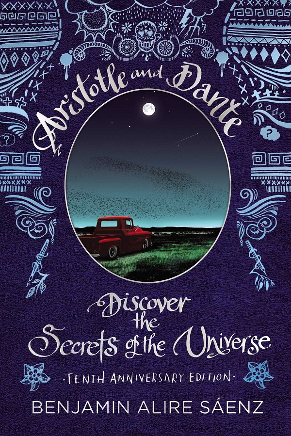 Cartea Aristotle and Dante Discover the Secrets of the Universe. Aristotle and Dante #1 de Benjamin Alire Senz – Editura SIMON SCHUSTER BOOKS FOR YOUNG READERS