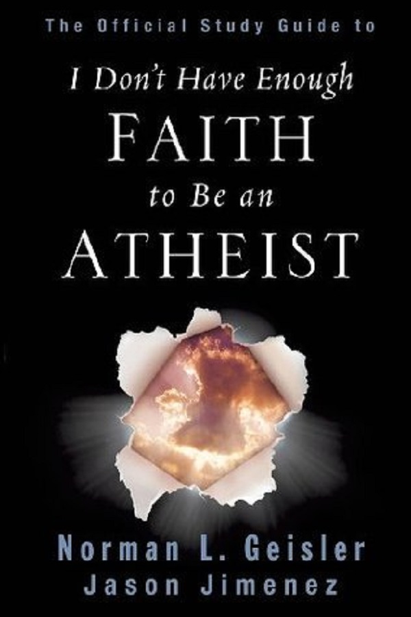 Cartea The Official Study Guide to I Don't Have Enough Faith to Be an Atheist de Norman L. Geisler