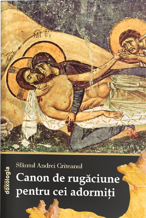 Cartea Canon de rugaciune pentru cei adormiti de Sfantul Andrei Criteanul