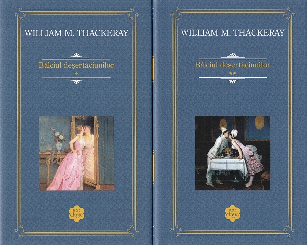 Cartea Balciul desertaciunilor Vol.1 + Vol.2 de William M. Thackeray