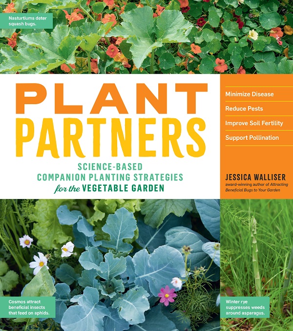 Cartea Plant Partners: Science-Based Companion Planting Strategies for the Vegetable Garden de Jessica Walliser – Editura STOREY