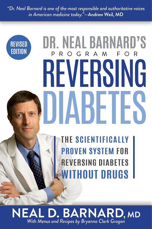 Cartea Dr. Neal Barnard's Program for Reversing Diabetes: The Scientifically Proven System for Reversing Diabetes Without Drugs de Neal Barnard