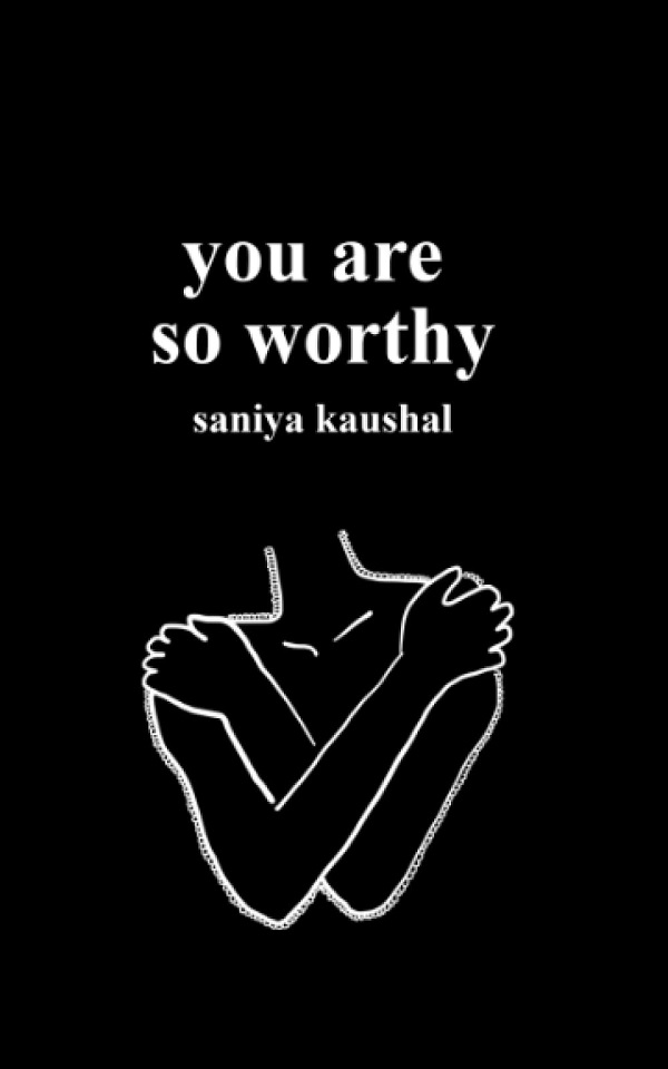 Cartea you are so worthy de Saniya Kaushal