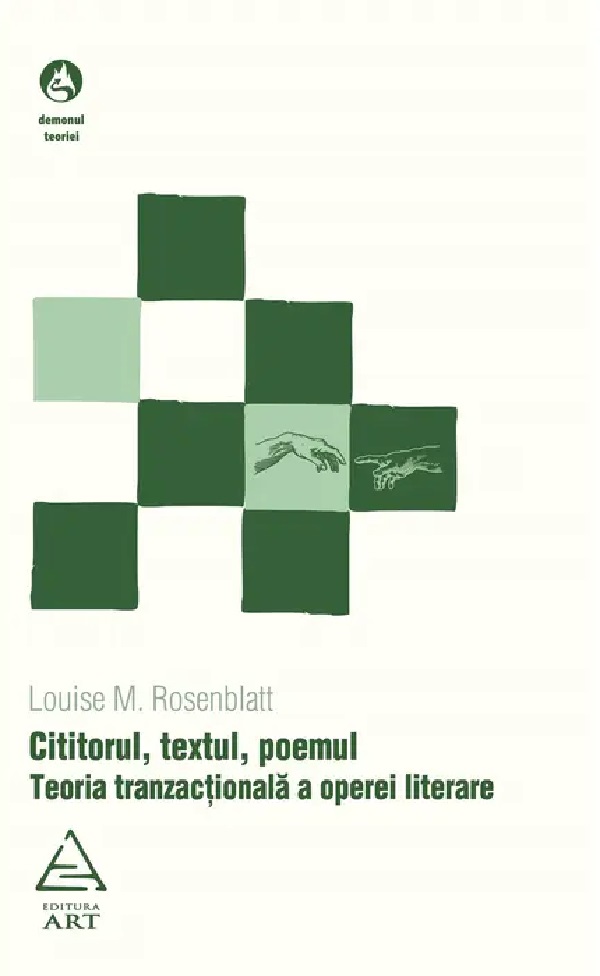 Cartea Cititorul, textul, poemul de Louise M. Rosenblatt