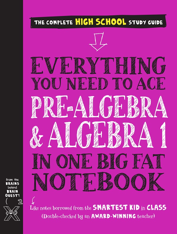 Cartea Everything You Need to Ace Pre-Algebra and Algebra I in One Big Fat Notebook de Workman Publishing – Editura WORKMAN