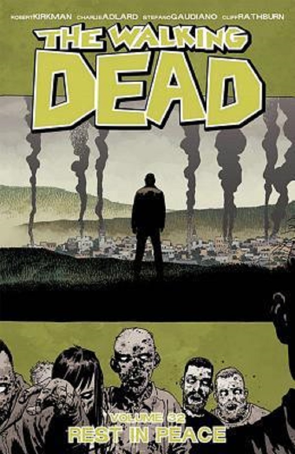 Cartea The Walking Dead Vol. 32: Rest In Peace de Robert Kirkman