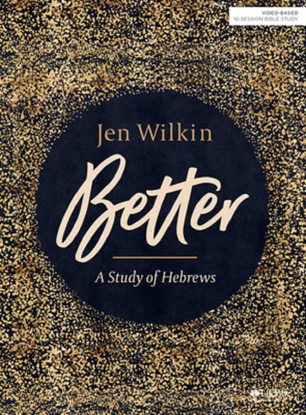 Cartea Better - Bible Study Book: A Study of Hebrews de Jen Wilkin