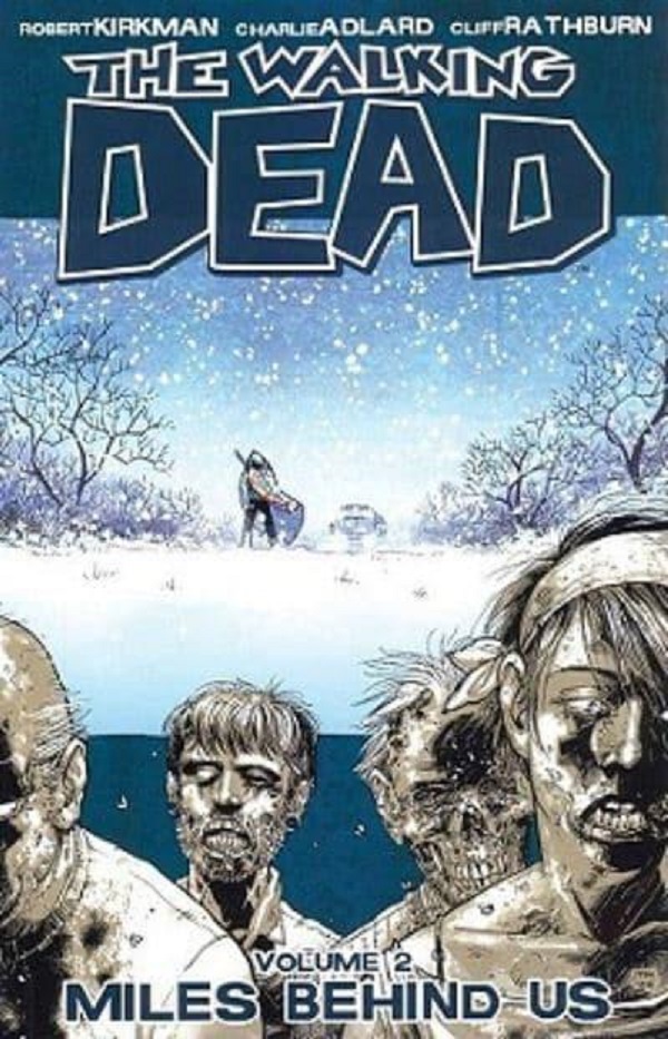 Cartea The Walking Dead Vol. 2: Miles Behind Us de Robert Kirkman