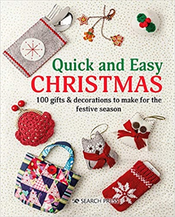 Cartea Quick and Easy Christmas 100 Gifts and Decorations de Search Press Studio