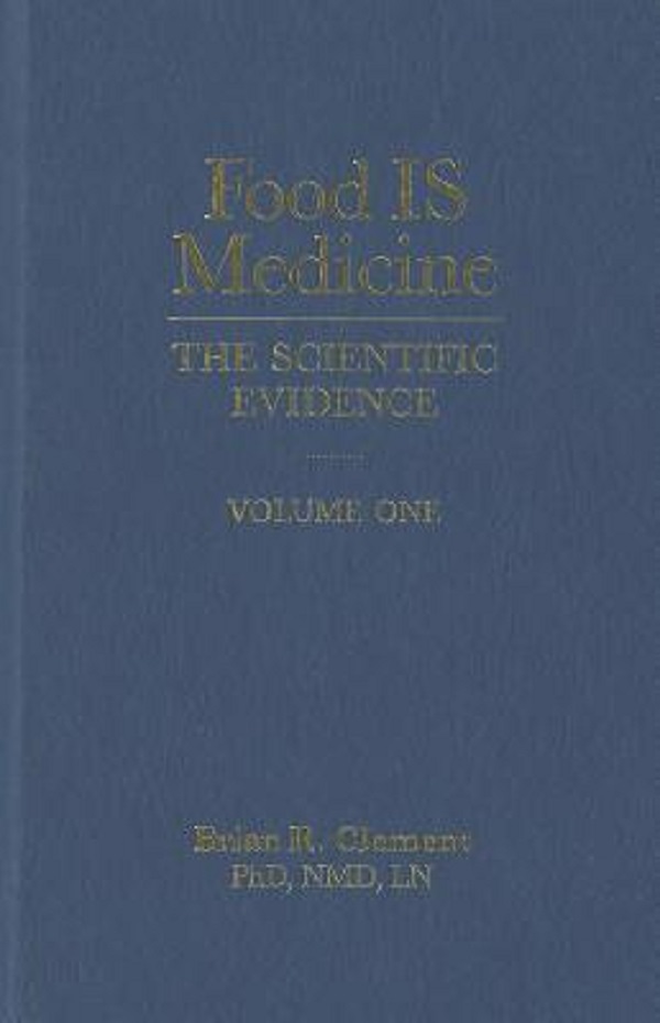 Cartea Food Is Medicine Volume One: The Scientific Evidence
