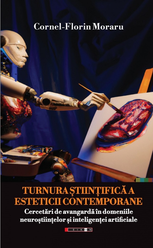 Cartea Turnura stiintifica a esteticii contemporane de Cornel-Florin Moraru