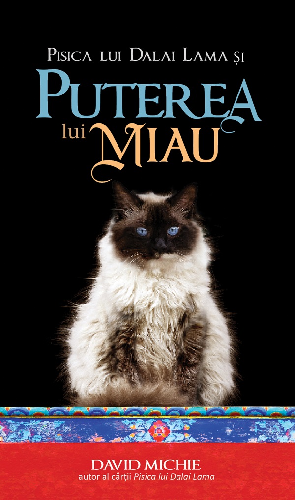 Cartea Pisica lui Dalai Lama si puterea lui Miau de David Michie – Editura ATMAN