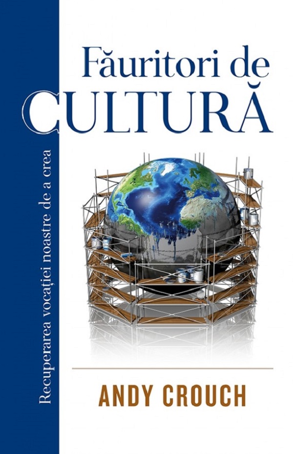 Fauritori de cultura, Andy Crouch – copertă