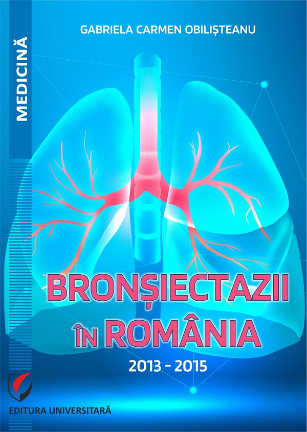 Bronsiectazii in Romania. 2013-2015, Gabriela Carmen Obilisteanu – copertă
