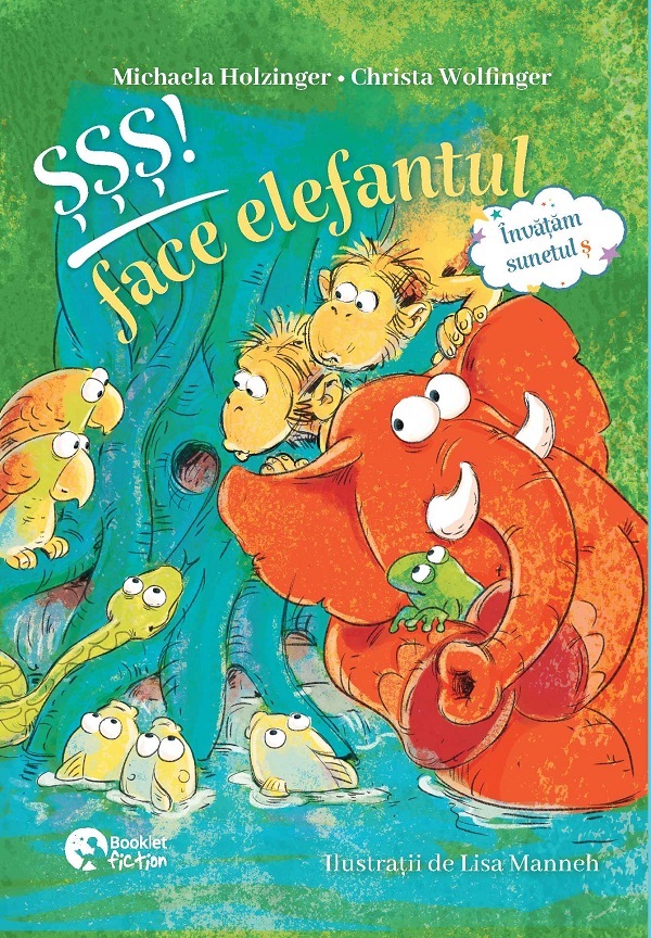 Cartea SSS! face elefantul. Bobbi si Doddi de Christa Wolfinger, Michaela Holzinger