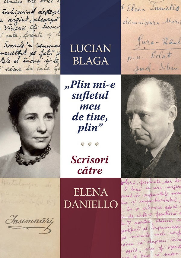 Cartea Plin mi-e sufletul meu de tine, plin. Scrisori catre Elena Daniello de Lucian Blaga