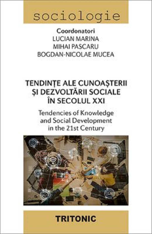 Cartea Tendinte ale cunoasterii si dezvoltarii sociale in secolul XXI