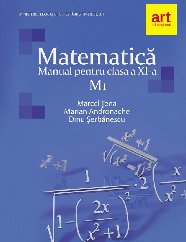 Cartea Matematica M1 - Clasa 11 - Manual de Marian Andronache, Dinu Serbanescu, Marcel Tena