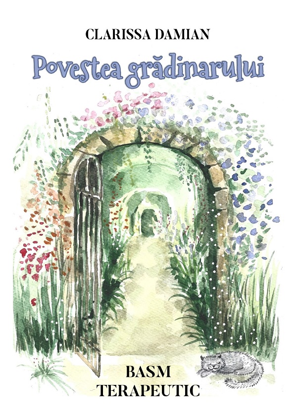 Cartea Povestea gradinarului. Basm terapeutic de Clarissa Damian