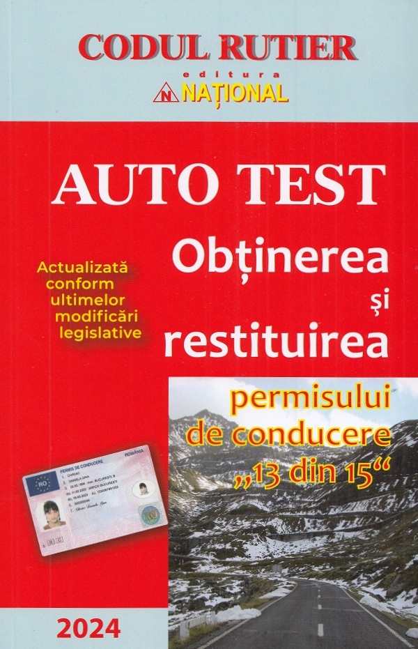 Cartea Auto test. Obtinerea si restituirea permisului de conducere 2024