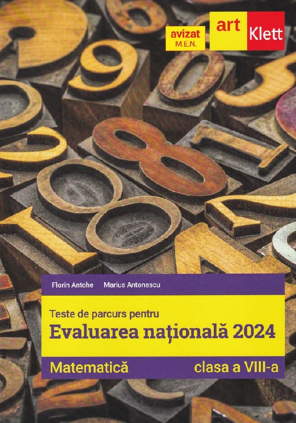 Cartea Evaluarea Nationala 2024. Matematica - Clasa 8 - Teste de parcurs de Florin Antohe, Marius Antonescu
