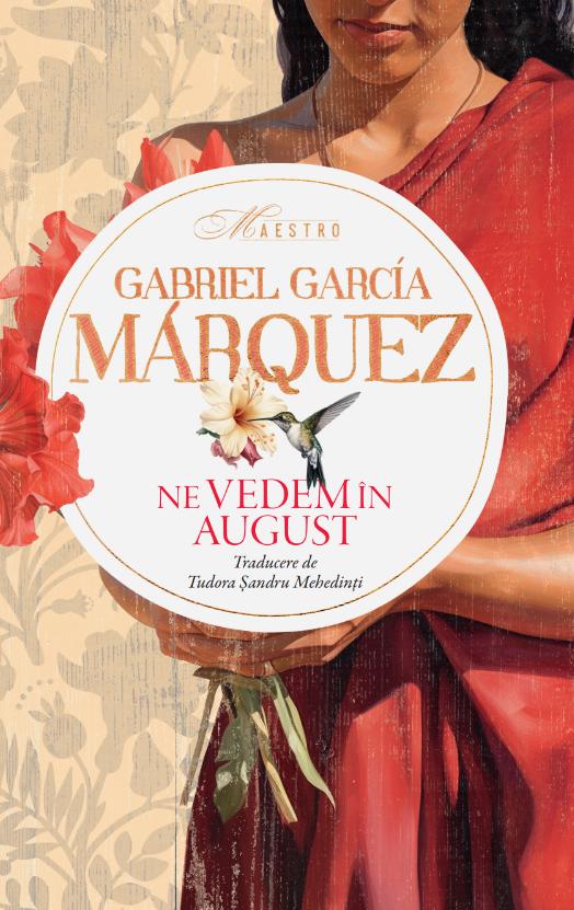 Ne vedem in august, Gabriel Garcia Marquez – copertă