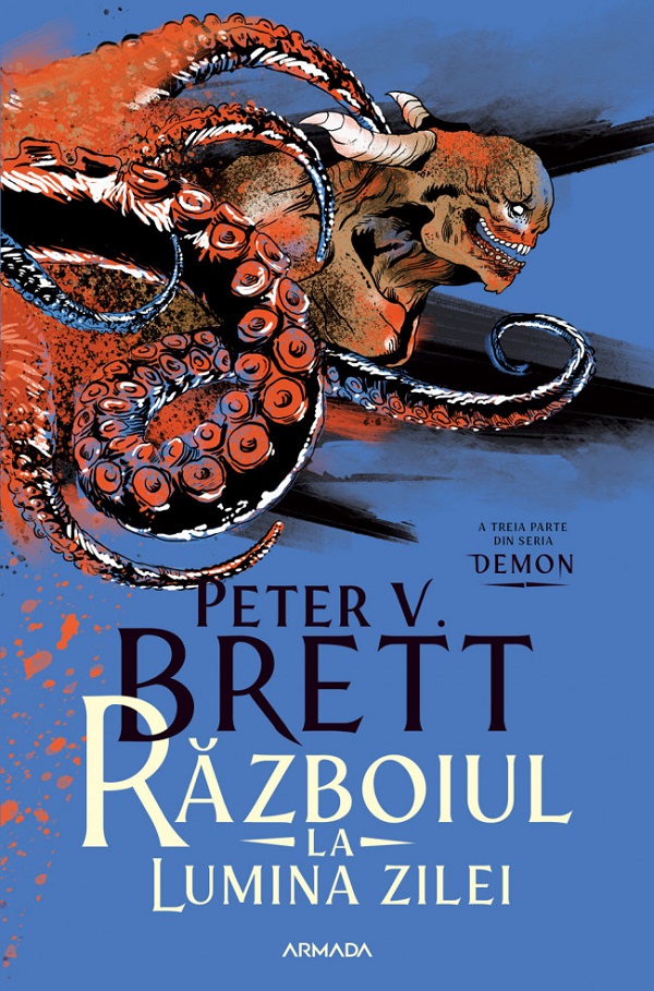 Cartea Razboiul la lumina zilei. Seria Demon Vol.3 de Peter V. Brett