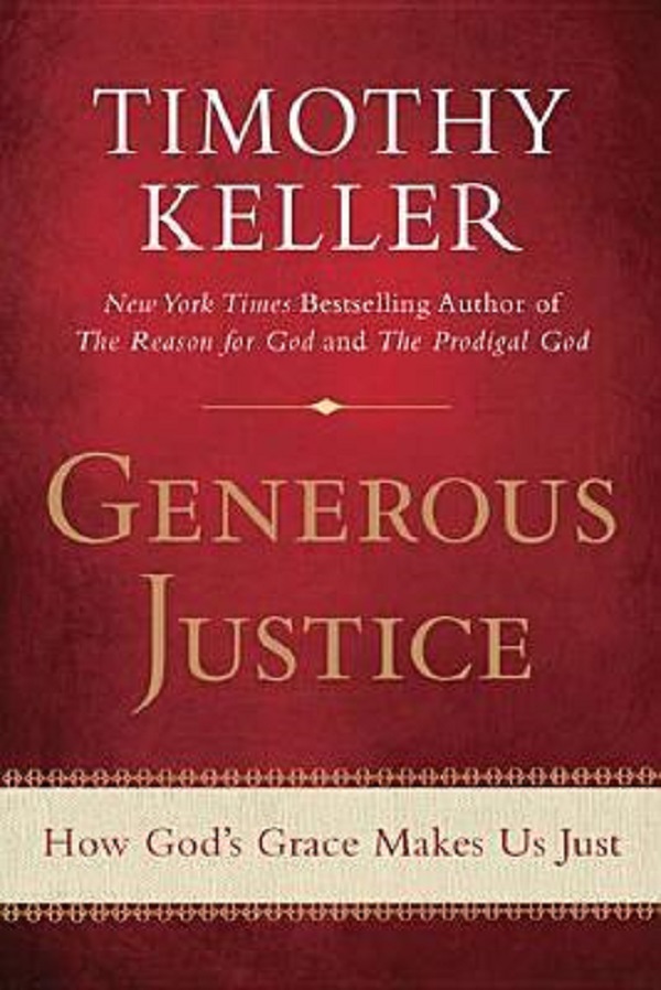 Cartea Generous Justice: How God's Grace Makes Us Just de Timothy Keller