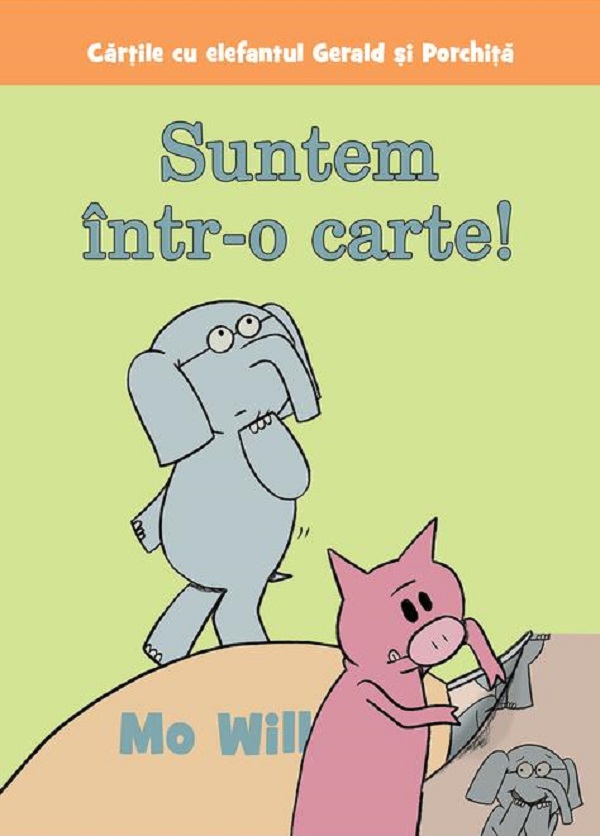 Cartea Suntem intr-o carte! de Mo Willems