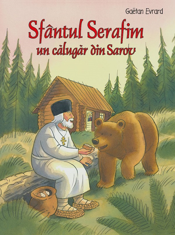 Sfantul Serafim, un calugar din Sarov, Gaetan Evrard – copertă