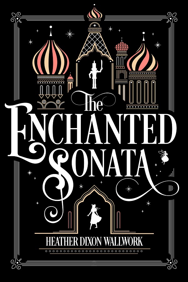 Cartea The Enchanted Sonata de Heather Louise Wallwork