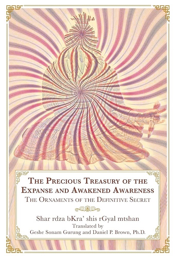 Cartea The Precious Treasury of the Expanse and Awakened Awareness: The Ornaments of the Definitive Secret de Daniel P. Brown