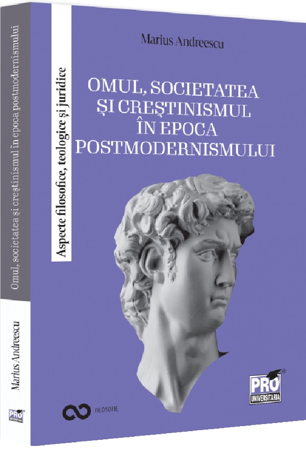 Cartea Omul, societatea si crestinismul in epoca postmodernismului de Marius Andreescu