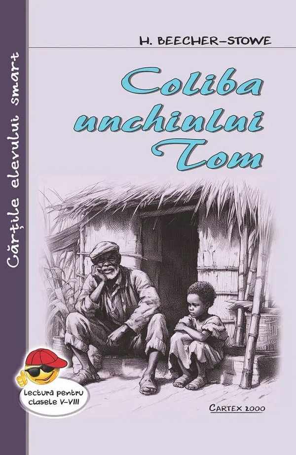 Cartea Coliba unchiului Tom de Harriet Beecher Stowe