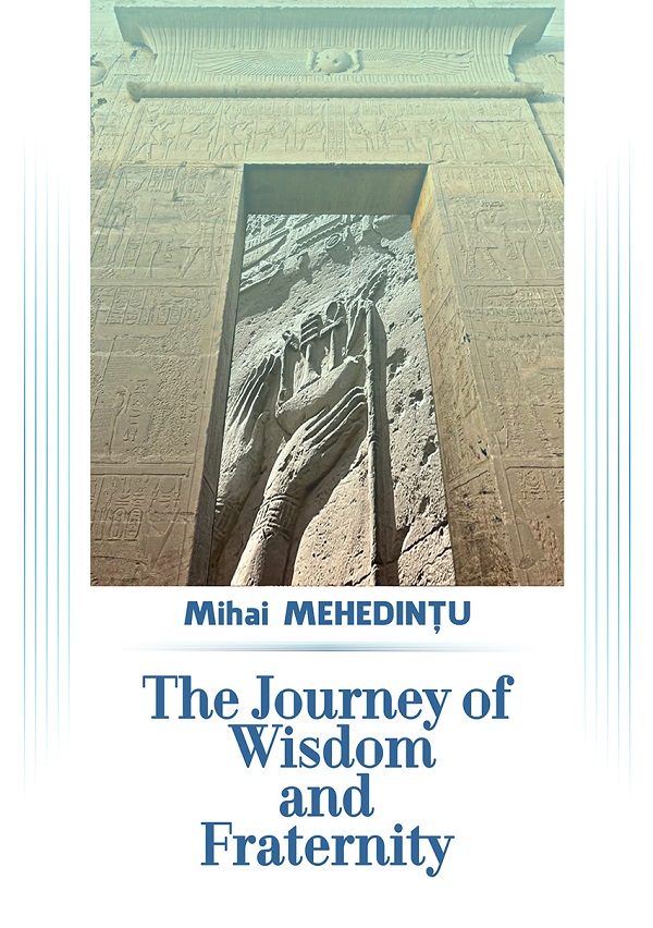 Cartea The Journey of Wisdom and Fraternity