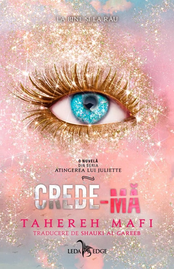 Cartea Crede-ma. Seria Atingerea lui Juliette Vol.7 de Tahereh Mafi