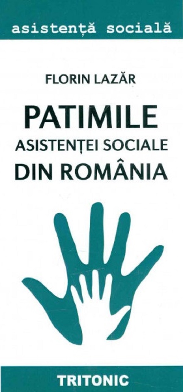 Patimile asistentei sociale din Romania, Florin Lazar – copertă