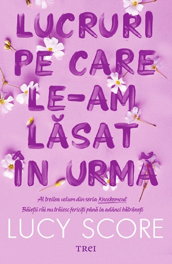 Cartea Lucruri pe care le-am lasat in urma. Seria Knockemout Vol.3
