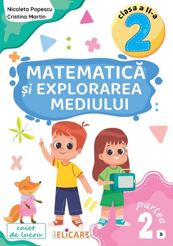 Matematica si explorarea mediului - Clasa 2 Partea 2 Caiet, Nicoleta Popescu, Cristina Martin – copertă