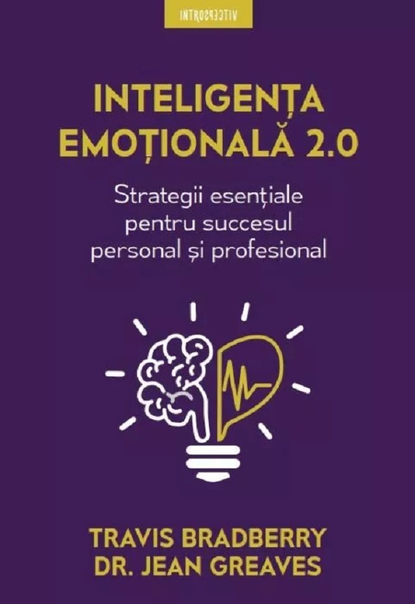 Cartea Inteligenta emotionala 2.0. Strategii esentiale