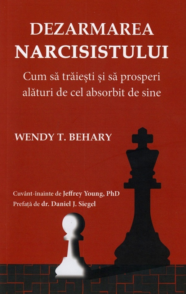 Dezarmarea narcisistului, Wendy T. Behary – copertă
