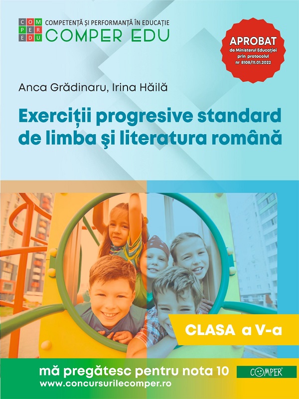 Cartea Exercitii progresive standard de limba si literatura romana - Clasa 5 de Anca Gradinaru, Irina Haila
