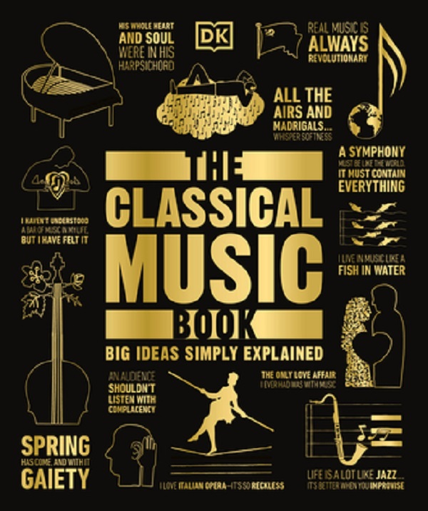Cartea The Classical Music Book – Editura DK PUBLISHING DORLING KINDERSLEY