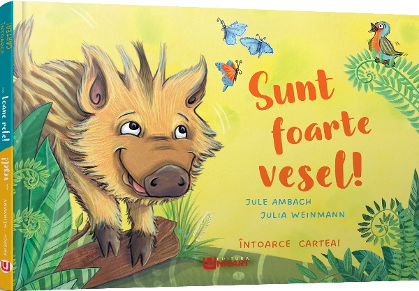 Cartea Sunt foarte vesel! Sunt in toane rele!. Intoarce cartea de Jule Ambach
