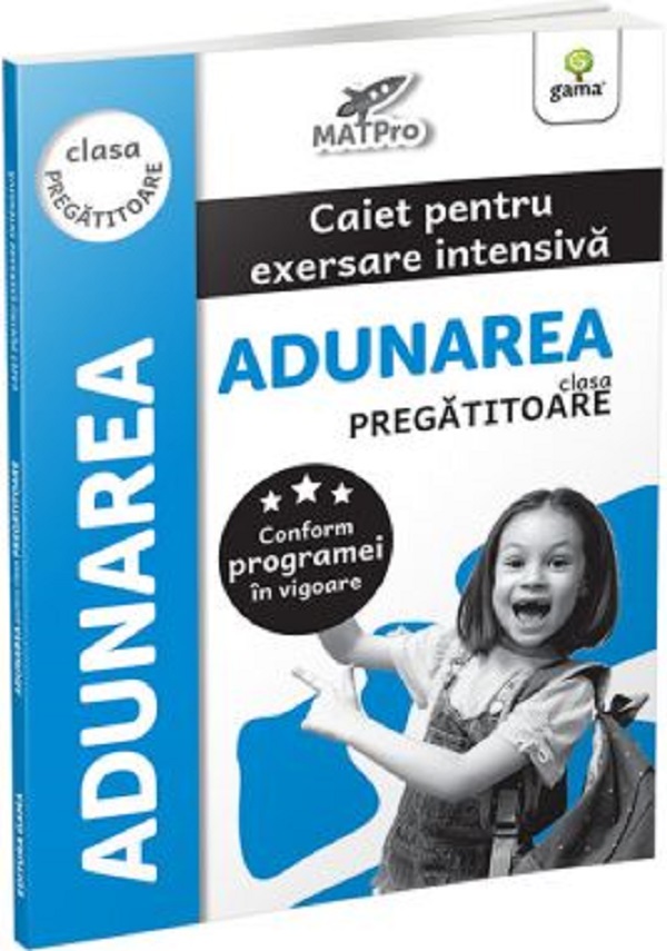 Cartea Adunarea. Caiet pentru exersare intensiva - Clasa pregatitoare – Editura GAMA