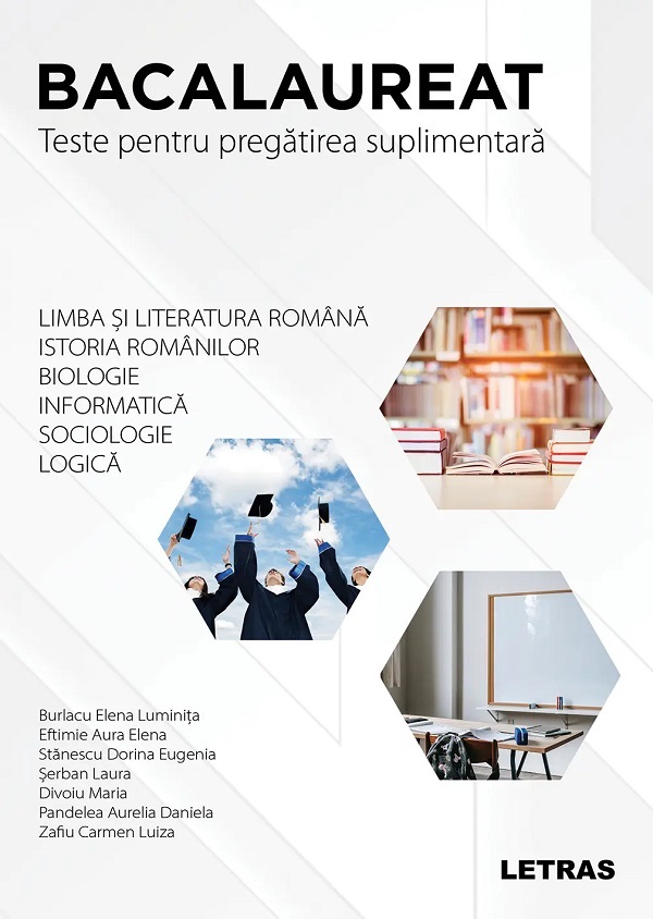 Cartea Bacalaureat. Teste pentru pregatirea suplimentara de Diverși – Editura LETRAS