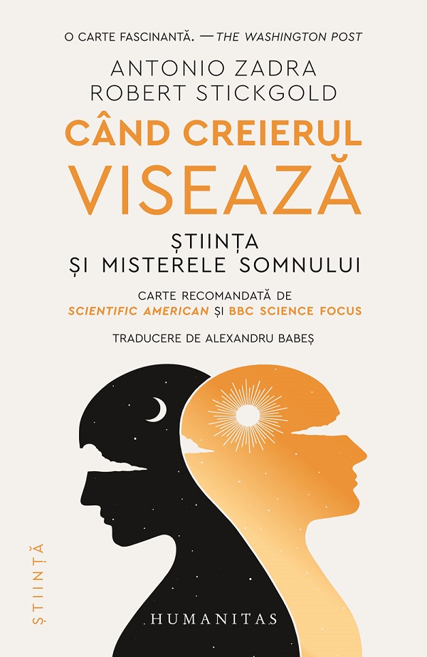 Cartea Cand creierul viseaza de Antonio Zadra, Robert Stickgold