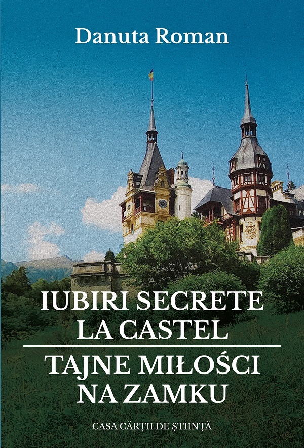 Cartea Iubiri secrete la castel. Tajne milosci na zamku de Danuta Roman