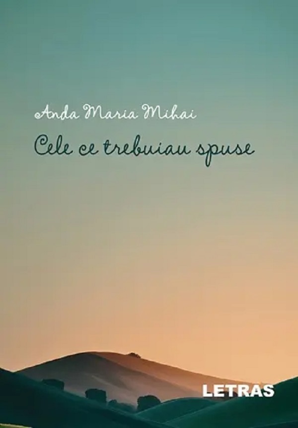 Cele ce trebuiau spuse, Anda Maria Mihai – copertă