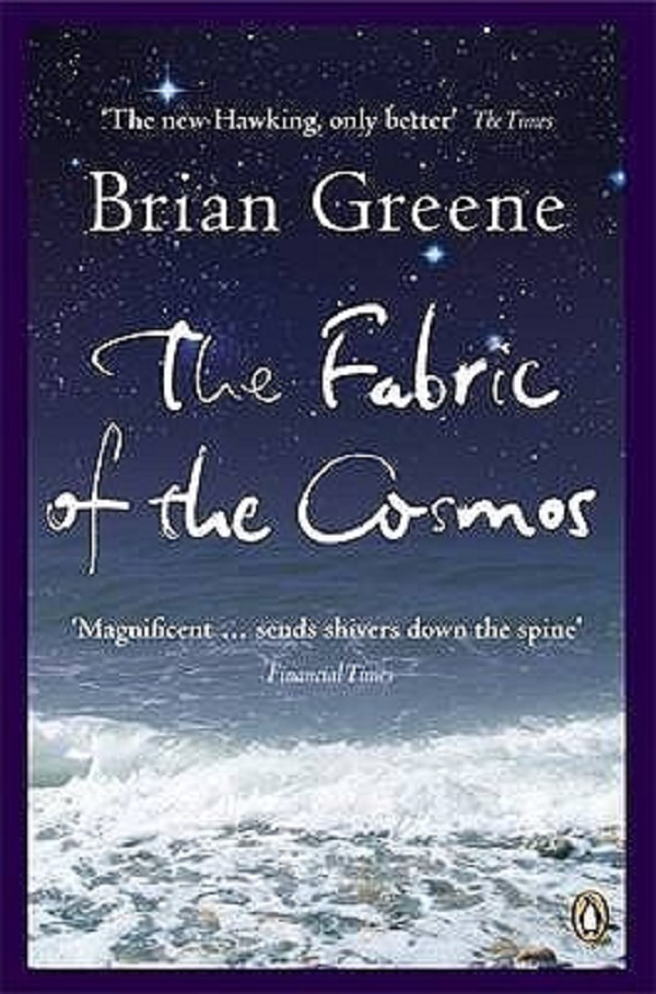 Cartea The Fabric of the Cosmos de Brian Greene